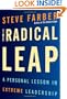 The Radical Leap: A Personal Lesson in Extreme Leadership