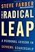 The Radical Leap: A Personal Lesson in Extreme Leadership