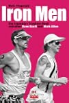 Iron Men: Das legend�re Triathlon-Due...