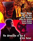 The Adventures of Ace X and Kid Velvet