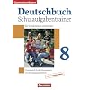 Deutschbuch - Gymnasium Bayern: 8. Jahrgangsstufe - Schulaufgabentrainer mit L�sungen