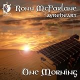 Ayreheart Ronn McFarlane One Morning