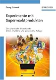 Produkt-Bild: Experimente mit Supermarktprodukten: Eine chemische Warenkunde (Erlebnis Wissenschaft)