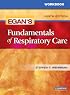 Workbook for Egan's Fundamentals of Respiratory Care
