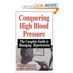 Conquering High Blood Pressure: The Complete Guide To Managing Hypertension