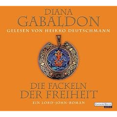 Die Fackeln der Freiheit: Ein Lord-John-Roman