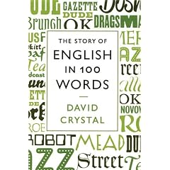 The Story of English in 100 Words