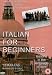 Italian For Beginners [Edizione: Regno Unito]