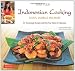 Indonesian Cooking: Satays, Sambals and more