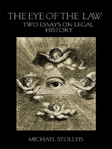 The Eye of the Law: Two Essays on Legal History (Birkbeck Law Press)
