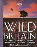 Wild Britain : a traveller's guide to Britain and Ireland's wildlife treasures