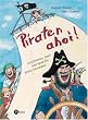 Piraten ahoi!: Geschichten, Spiel und Spa� f�r kleine Seer�uber