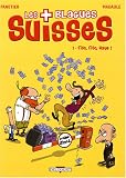 Les Blagues Suisses, Tome 1 : Fisc, fisc, rage !