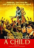 Who Can Kill a Child? [DVD]
