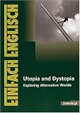 Utopia and Dystopia