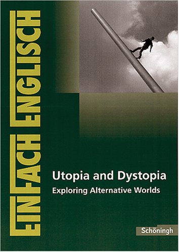 Utopia and Dystopia