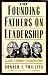 The Founding Fathers on Leadership: Classic Teamwork in Changing Times