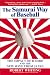 The Samurai Way of Baseball: The Impact of Ichiro and the New Wave from Japan