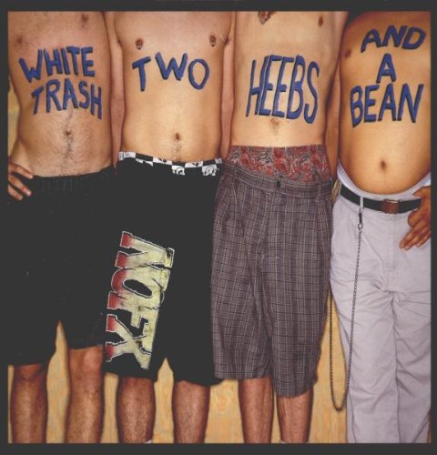 Album Art for White Trash, Two Heebs and a Bean by NOFX