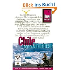 Chile und die Osterinsel. ...und die Osterinsel
