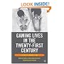 Gaming Lives in the Twenty-First Century: Literate Connections