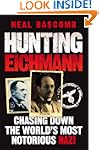 Hunting Eichmann: Chasing Down the Wo...