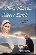 Medjugorje (Where Heaven Meets Earth)