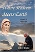 Medjugorje (Where Heaven Meets Earth)