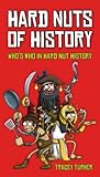 Hard nuts of history : who's who in hard nut history