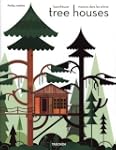 Tree Houses: Fairy Castles in the Air