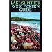 Lake Superior Rock Picker's Guide