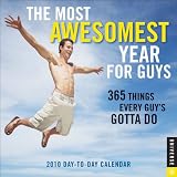TheMostAwesomestYearforGuys2010Day-to-DayCalendar