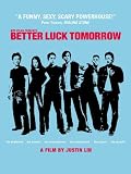Better Luck Tomorrow