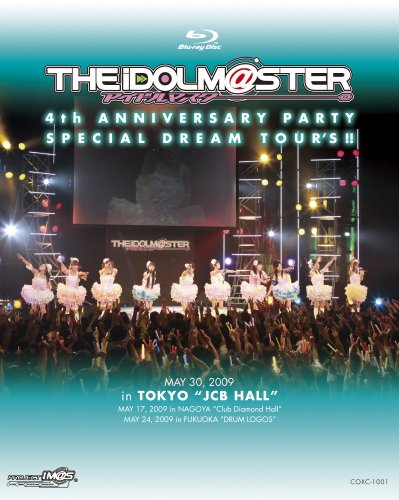THE IDOLM@STER 4th ANNIVERSARY PARTY SPECIAL DREAM TOUR’S!! [Blu-ray]