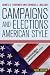 Campaigns and Elections American Style (Transforming American Politics)