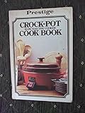 The Prestige book of crock-pot cookery