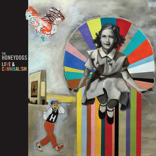 Album Art for Love & Cannibalism by The Honeydogs