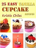  : 25 Easy Vanilla Cupcake Recipes