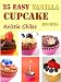 Books : 25 Easy Vanilla Cupcake Recipes