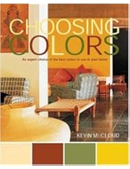 Choosing Colors: An Expert Choice of the Best Colors to Use in your Home