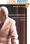 Rocke Robertson: Surgeon and Shepherd...