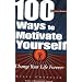 100 Ways To Motivate Yourself