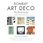 Bombay Art Deco Architecture: A Visual Journey: 1930-1953