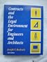 Contracts And The Legal Environment for Engineers and Architects