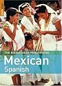 The Rough Guide to Mexican Spanish Dictionary Phrasebook 3 (Rough Guide Phrasebooks)