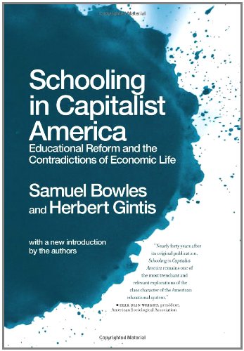 schooling in capitalist america educational reform and the contradictions of economic life