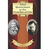 AllanQuatermainattheCrucibleofLife