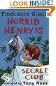 Horrid Henry and the Secret Club