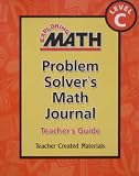 Problem Solver s Math Journal: Teacher s Guide, Level C (Exploring Math)