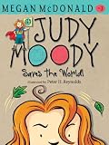 Judy Moody Saves the World! (Book #3)